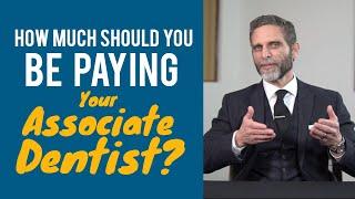 How Much Should You Pay Your Associate Dentist?  |  Dental Practice Management Tip