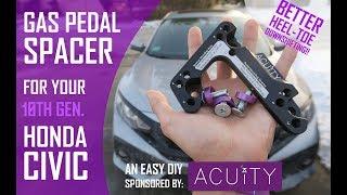 10th Gen Honda Civic Gas Pedal Spacer From Acuity Instruments [INSTALL + REVIEW]