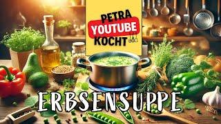 Traditionelle Erbsensuppe nach altem Rezept – Einfach & Lecker!