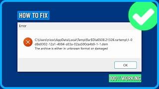 How to Fix The Archive Is Either in Unknown Format or Damaged Error (2025)
