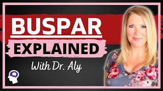 Buspirone (Buspar) For Anxiety | Dr. Aly