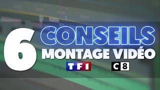 6 CONSEILS de MONTAGE VIDÉO que j’ai appris chez TF1 et C8