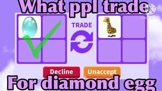 What people trade for a diamond egg (Roblox adopt me) *GOOD OFFERS* (Roblox adopt me trading)