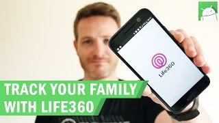 How to track your family with Life360