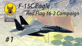 F-15 Eagle in DCS: World - Red Flag 16-2 Campaign #1 - Briefing and CAP