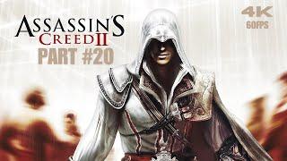 ASSASSIN'S CREED II #Gameplay #Walkthrough #Highlights Part 20 [4K 60FPS HDR + RTX 2060] #pcgames