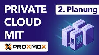 Planung der Serverinfrastruktur - Teil 2 Private Cloud mit Proxmox