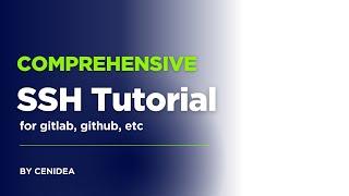 Complete SSH Tutorial: Intro, Generate SSH Keys, Configure for GitLab & GitHub, and Test Connections