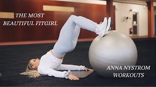 THE MOST BEAUTIFUL FITGIRL ANNA NYSTROM-FEMALE WORKOUT MOTIVATION/BODYBUILDING MOTIVATION