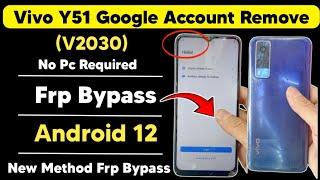 Vivo Y51 (V2030) Android 12 Frp Bypass | Vivo Y51 Google Account Remove New Method 