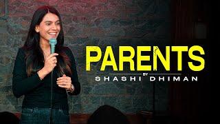 Parents | Stand Up Comedy by Shashi Dhiman