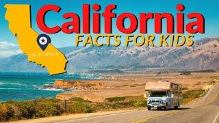 CALIFORNIA Facts | US States for Kids