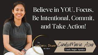 How to Harness Unstoppable Potential with CindyMarie | The Wellness Driven Life Show