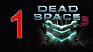 Dead Space 3 - walkthrough part 1 Full Game let's play gameplay HD "Dead Space 3 walkthrough"