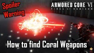 Armored Core 6 - Where to find Coral Weapons (Late Game Spoilers)