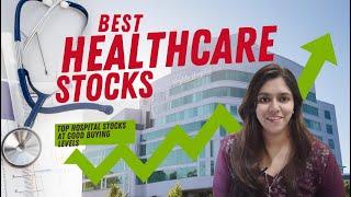 6 Lesser Known Hospital Stocks to Buy Now | Healthcare Stocks | Digital Expert