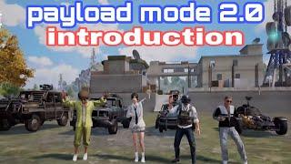 Introduction how to play payload mode 2.0 all of New features PUBG MOBILE New payload mode 2.0