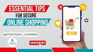 Stay Safe Online! Must-Know Tips for Secure Online Shopping | CyberSafe Learning