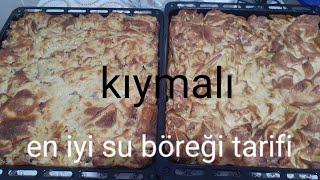 EN LEZZETLİ SU BÖREĞİ NASIL YAPILIR?
