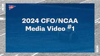 2024 CFO/NCAA Media Video #1