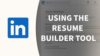 LinkedIn Tutorial - Using the Resume Builder tool