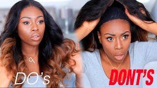 HOW I LAY /SLAY MY HAIR WEAVES, WIG & MY DOS AND DONTS
