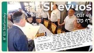 Daf Yomi Shevuos Daf 49 by R’ Eli Stefansky