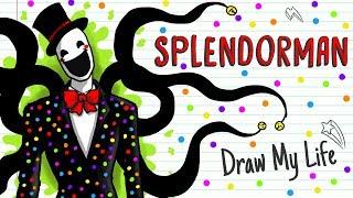 SPLENDORMAN | Draw My Life happypasta