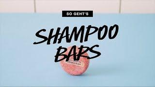 LUSH | Shampoo Bars, so Geht's!