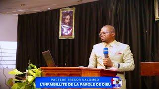 L'infaillibilité de la Parole de Dieu _ Pasteur trésor KALOMBO