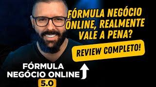 Fórmula Negócio Online Vale a Pena? Curso do Alex Vargas!  FORMULA NEGÓCIO ONLINE 5.0 REVIEW