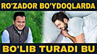 Ro'zador bo'ydoqlarda bo'lib turadigan xolat | Sardor domla