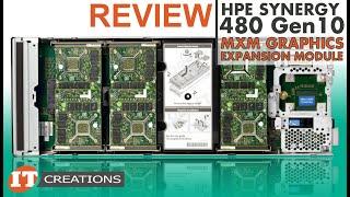 HPE Synergy 480 Gen10 MXM Graphics Expansion Module REVIEW | IT Creations