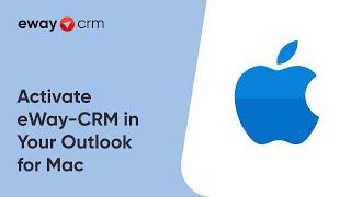 Activate eWay-CRM in Your Outlook for Mac (Tutorial for eWay-CRM Online)