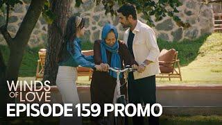 Rüzgarlı Tepe 159. Bölüm Fragmanı | Winds of Love Episode 159 Promo