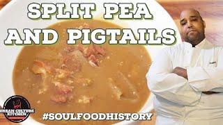 Split Pea and Pigtails SoulFood Recipe