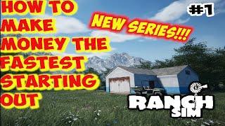 RANCH SIM - HOW TO START OUT MAKING ALOT OF MONEY - EP1