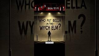 Secrets Unsolved Forever: The Truth About Bella's Murder on the Wall