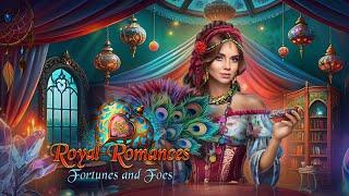 Royal Romances: Fortunes and Foes