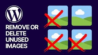 Remove or Delete Unused Images From Your WordPress Media Library