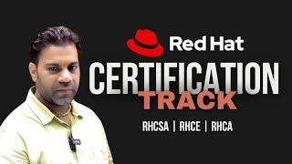 Red Hat Certification Tracks discussion in Detail | RHCSA | RHCE | Road To RHCA