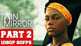 Twin Mirror Gameplay Walkthrough Part 2 - No Commentary (PC Ultra Settings) FULL GAME