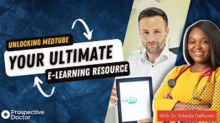 Unlocking MEDtube: Your Ultimate E-Learning Resource | Prospective Doctor Podcast