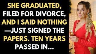 She Graduated, Filed For Divorce, And I Said Nothing—Just Signed The Papers. Ten Years Passed In...