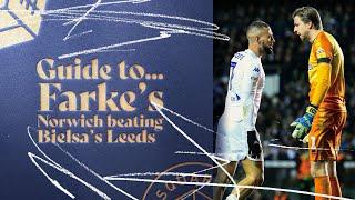 The Square Ball Guide to... Farke's Norwich beating Bielsa's Leeds