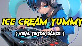 Ice Cream Yummy - Viral TikTok dance Dj JRCMIX