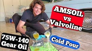 AMSOIL vs Valvoline SYNPOWER Gear Oil 75W-140 Cold Pour Test