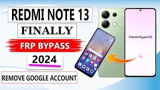 Redmi Note 13 HyperOS Frp Bypass 2024 Redmi Note 13 Google Lock Bypass Xiaomi HyperOS Frp Bypass