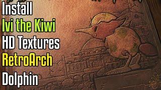 How to Install Ivi the Kiwi (PAL/EU) HD Textures in RetroArch Dolphin (Wii Emulator)