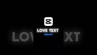 Love text animation edit tutorial in Capcut #capcut #capcutedit #capcuttutorial #edit #edittutorial